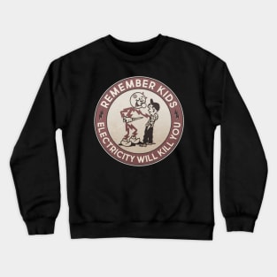 vintage reddy remember kids will kill you Crewneck Sweatshirt